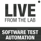LIVE From The Lab Software Test Automation
