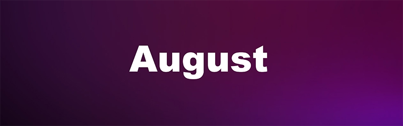 August
